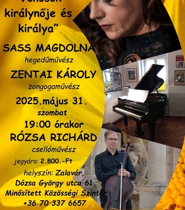 „Vonósok királynője és királya” Zalavár