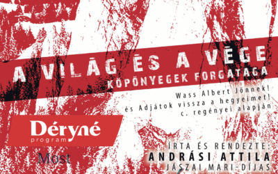 A világ és a vége: Köpögenyek forgataga című előadás Zalaváron